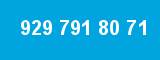 929 791 80 71